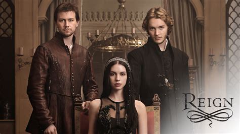 Watch Reign Online .